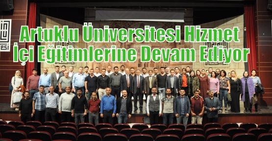 Artuklu Üniversitesi Hizmet İçi Eğitimlerine Devam Ediyor