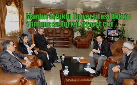 Artuklu Üniversitesi Rektör Yardımcısı,Türk’ü ziyaret etti