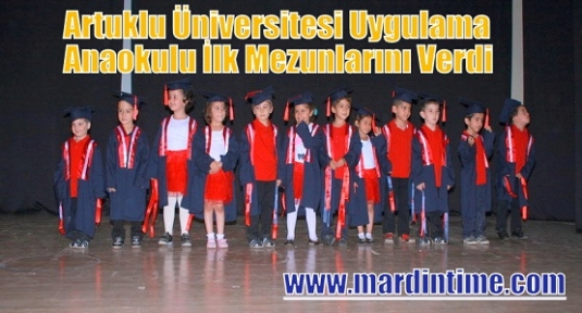 Artuklu Üniversitesi Uygulama Anaokulu İlk Mezunlarını Verdi