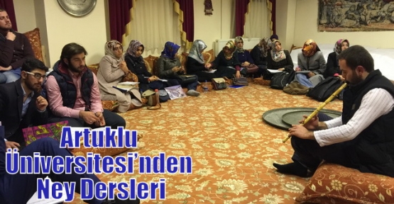 Artuklu Üniversitesi’nden Ney Dersleri