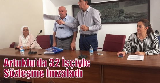 Artuklu’da 32 İşçiyle Sözleşme İmzaladı