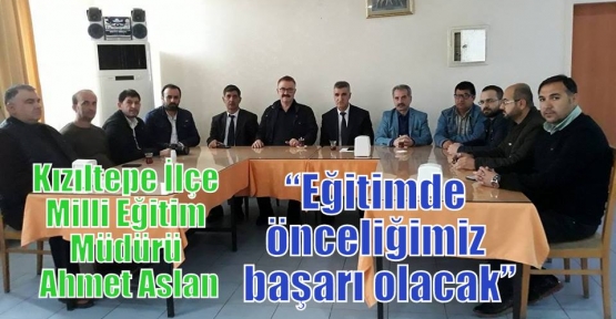 Aslan“Eğitimde önceliğimiz başarı olacak”