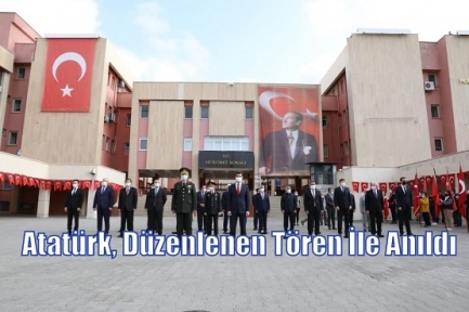Gazi Mustafa Kemal Atatürk Atatürk, Düzenlenen Tören İle Anıldı