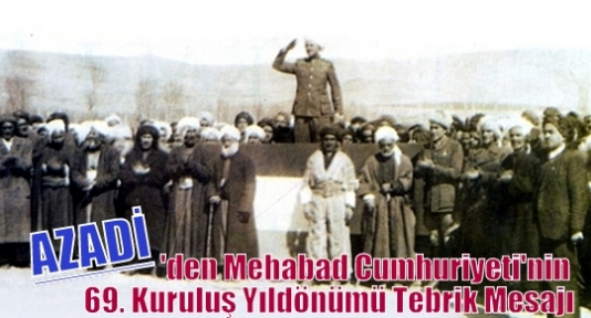 Azadi'den Mehabad Cumhuriyeti'nin 69. Kuruluş Yıldönümü Tebrik Mesajı 