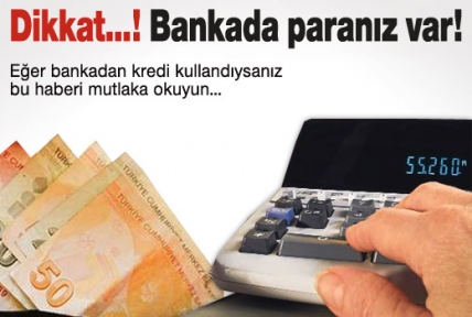 Bankadan kredi aldıysanız okuyun