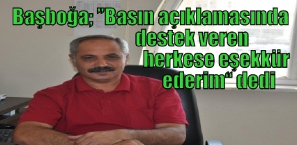 Başboğa; Basın açıklamasına destek veren herkese teşekkür ederim