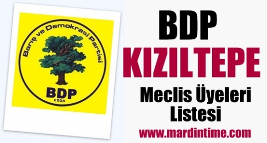 BDP Kızıltepe Meclis Üyeleri Listesi