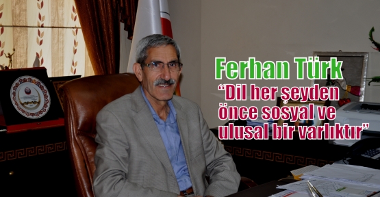  Belediye Başkanı Ferhan Türk,15 Mayıs Kürt Dil Bayramı dolayısıyla mesaj yayımladı.