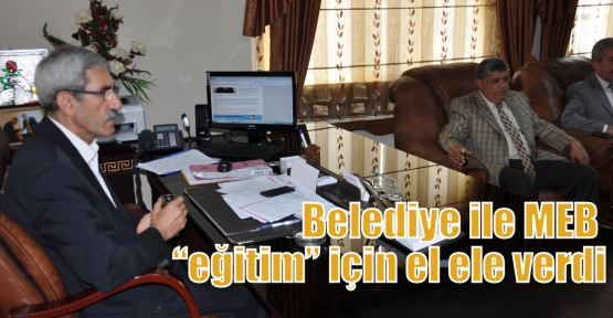 Belediye ile MEB “eğitim” için el ele verdi