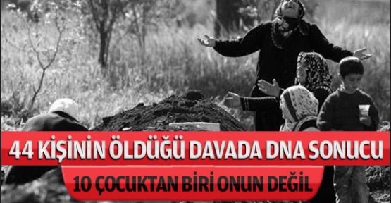 Bilge Köyü davasında DNA sonucu geldi