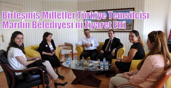 Birleşmiş Milletler Türkiye Temsilcisi  Mardin Belediyesi’ni Ziyaret Etti