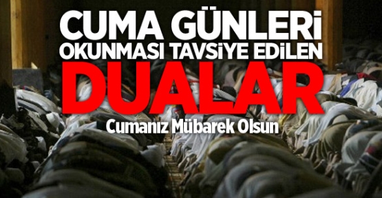 Bugün Okunması Tavsiye Edilen Dualar