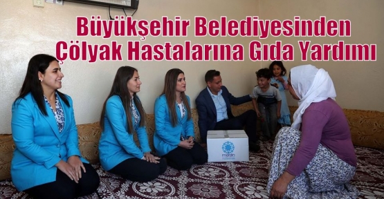 Büyükşehir Belediyesinden Çölyak Hastalarına Gıda Yardımı