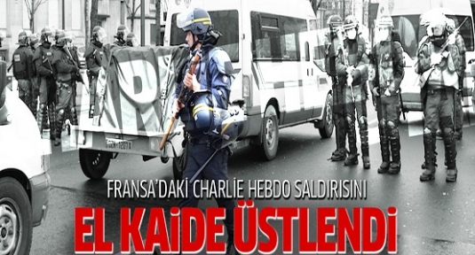 Charlie Hepdo saldırısını o örgüt üstlendi!