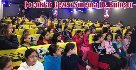 Çocuklar Gezen Sinema İle Buluştu