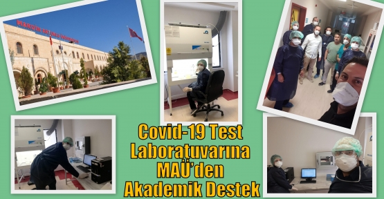 Covid-19 Test Laboratuvarına MAÜ’den Akademik Destek