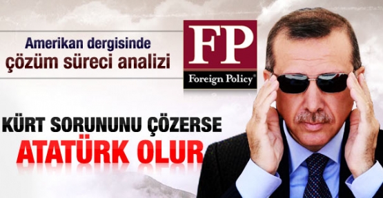 Çözüm süreci Amerikan Foreign Policy dergisinde