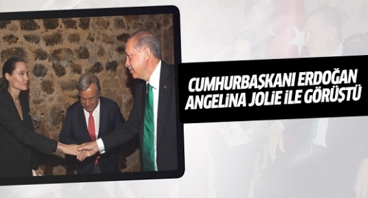 Cumhurbaşkanı Erdoğan Angelina Jolie ile görüştü