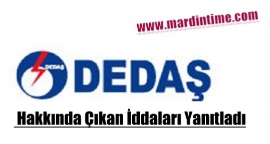 Dedaş Hakkında Çıkan İddaları Yanıtladı