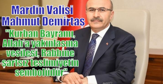 Demirtaş;“Kurban Bayramı, Allah’a yakınlaşma vesilesi, Rabbine şartsız teslimiyetin sembolüdür“