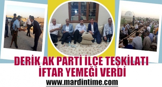 DERİK AK PARTİ İLÇE TEŞKİLATI İFTAR YEMEĞİ VERDİ