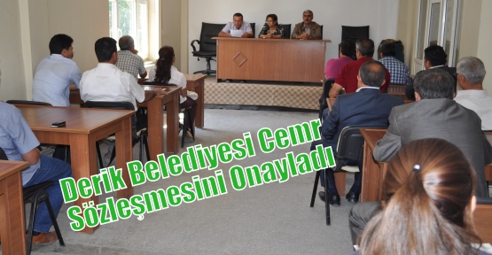 Derik Belediyesi Cemr Sözleşmesini Onayladı