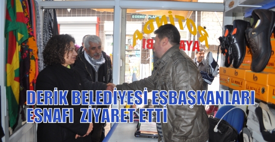 DERİK BELEDİYESİ ESBAŞKANLARI ESNAFI  ZİYARET ETTİ