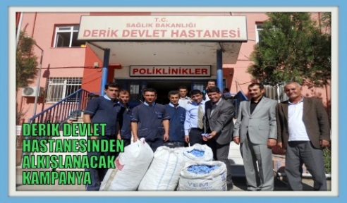 Derik Devlet Hastanesinden  “ Kapak Toplama Kampanyası “