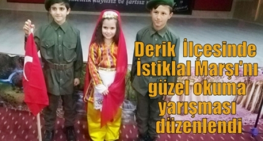 Derik  İlçesinde  İstiklal Marşı'nı güzel okuma yarışması düzenlendi