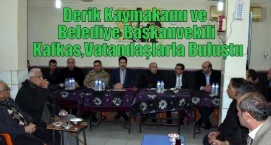 Derik Kaymakamı ve Belediye Başkanvekili Kafkas Vatandaşlarla Buluştu