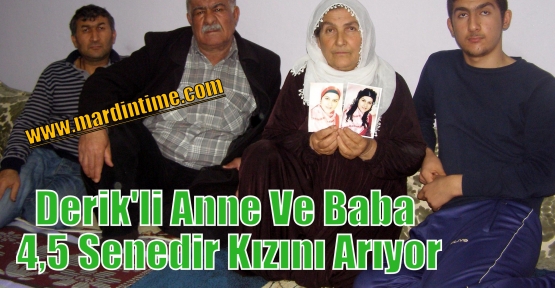 Derik'li Anne Ve Baba 4,5 Senedir Kızını Arıyor