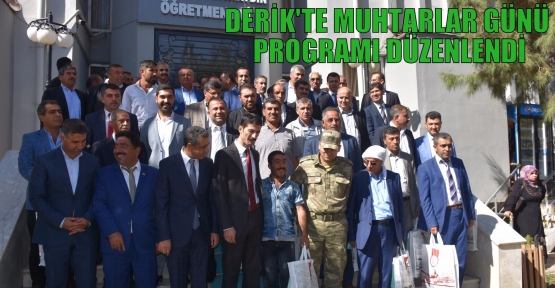 DERİK'TE MUHTARLAR GÜNÜ PROGRAMI DÜZENLENDİ