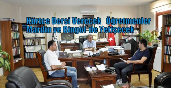 Ders Verecek Kürtçe Öğretmenleri Mardin ve Bingöl`de Yetişecek