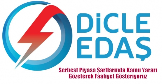 Dicle Elektrik;” Serbest Piyasa Şartlarında Kamu Yararı Gözeterek Faaliyet Gösteriyoruz”