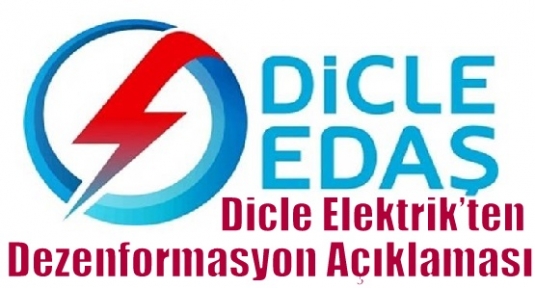 Dicle Elektrik’ten Dezenformasyon Açıklaması