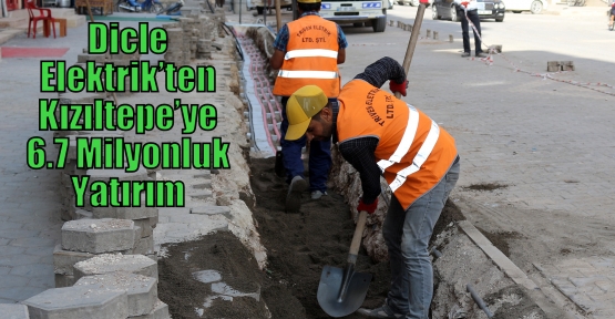 Dicle Elektrik’ten Kızıltepe’ye 6.7 Milyonluk Yatırım 