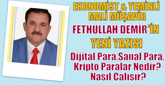 Dijital Para,Sanal Para,Kripto Paralar Nedir, Nasıl Çalışır?