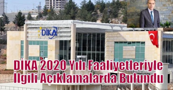 DİKA 2020 Yılı Faaliyetleriyle İlgili Açıklamalarda Bulundu