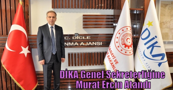 DİKA Genel Sekreterliğine Murat Erçin Atandı