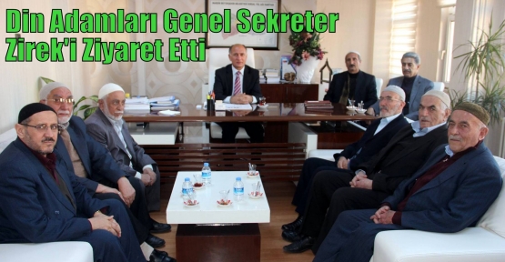 Din Adamları Genel Sekreter Zirek'i Ziyaret Etti