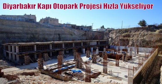 Diyarbakır Kapı Otopark Projesi Hızla Yükseliyor
