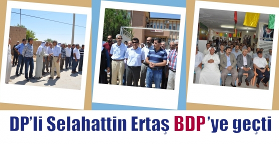 DP’li Selahattin Ertaş BDP’ye geçti