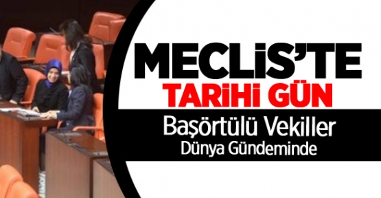 Dünya Basını Başörtülü Vekilleri Böyle Duyurdu