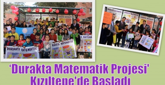 Durakta Matematik Projesi' Kızıltepe'de Başladı