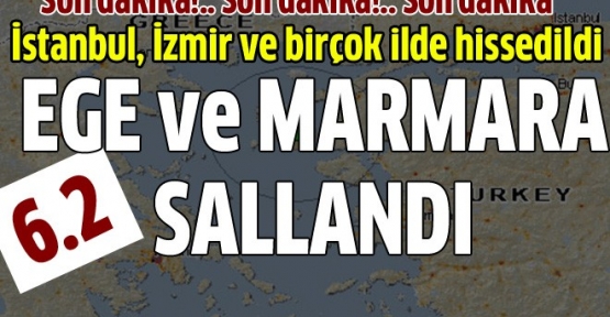 Ege'de şiddetli deprem