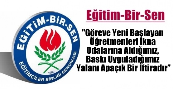  Eğitim-Bir-Sen:“Hiç Bir Irk Diğer Bir Irktan Üstün Değidir“