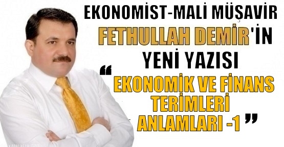 EKONOMİK VE FİNANS TERİMLERİ ANLAMLARI -1
