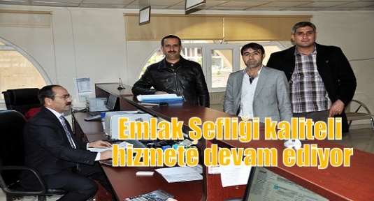 Emlak Şefliği kaliteli hizmete devam ediyor