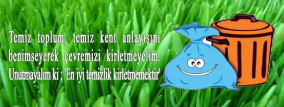 En iyi temizlik kirletmemektir…