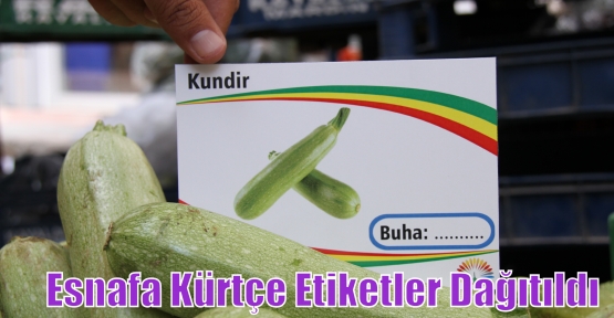 Esnafa Kürtçe Etiketler Dağıtıldı